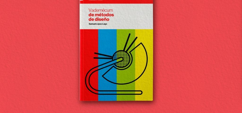 Presentación de ‘Vademécum de métodos de diseño’, por Samuel López-Lago.